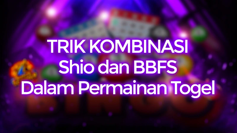 Trik Kombinasi Shio dan BBFS di DELUNA4D